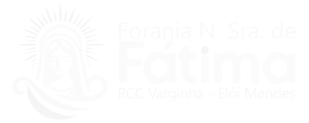 Forania N. Sra. de Fátima – RCC Varginha e Elói Mendes